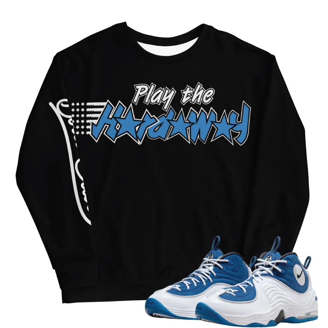 Air Penny 2 Atlantic Blue Play The Hardaway Sweatshirt