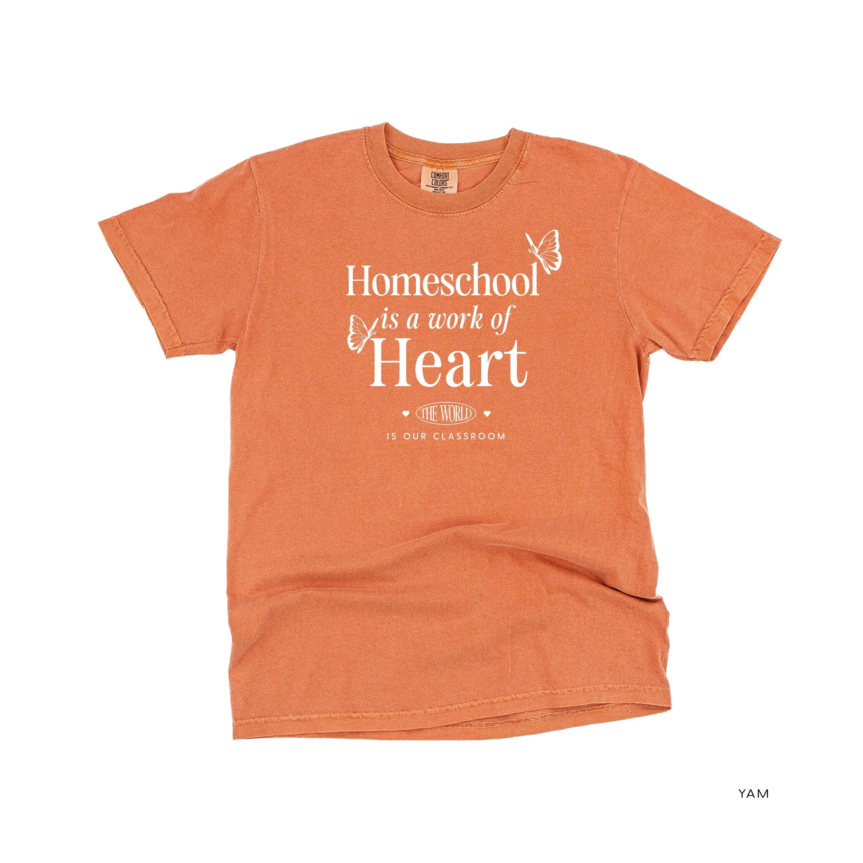 Homeschool is a Work of Heart - SHORT SLEEVE COMFORT COLORS TEE