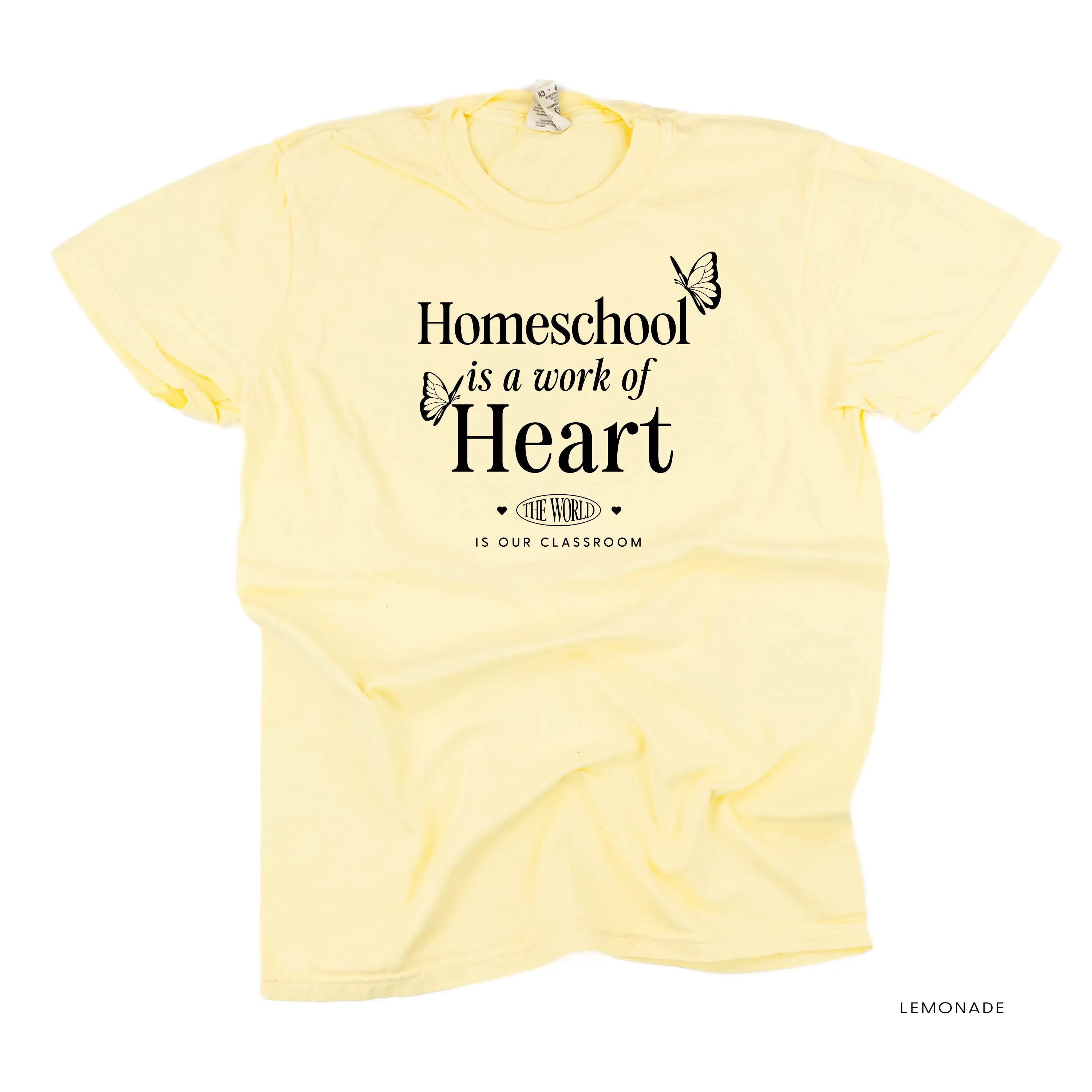 Homeschool is a Work of Heart - SHORT SLEEVE COMFORT COLORS TEE