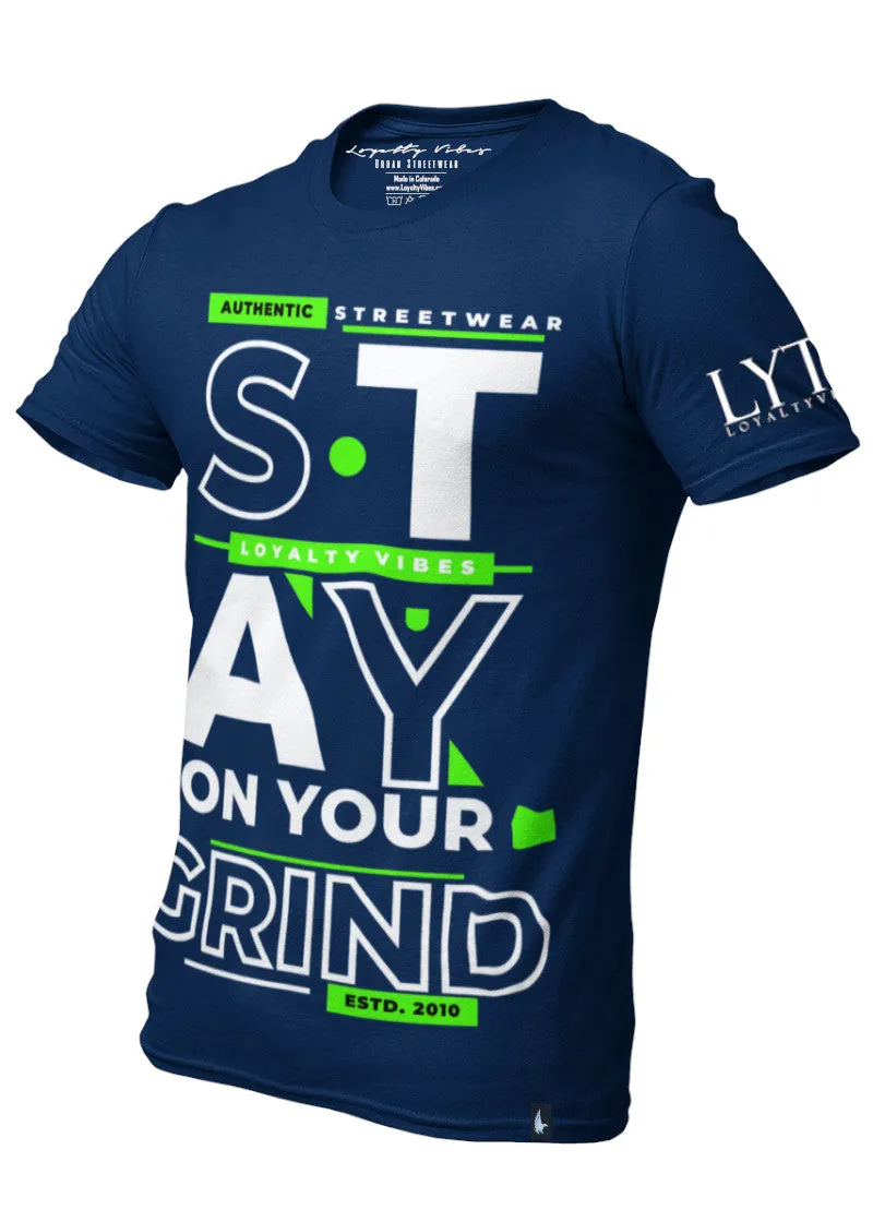 Stay On Your Grind T-Shirt