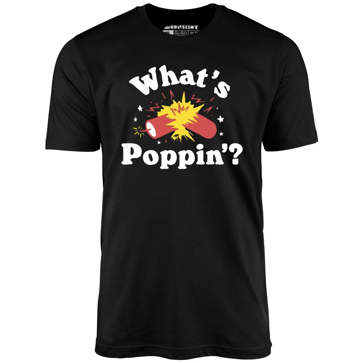 What's Poppin'? Firecracker - Unisex T-Shirt